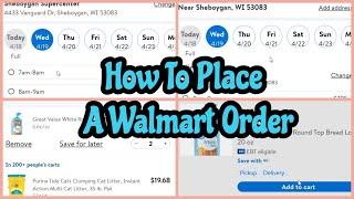 How To Place A Walmart Order For Delivery Or Pickup Using The Walmart App For Those That Need Help