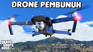 DRONE PEMBUNUH - GTA 5 ROLEPLAY