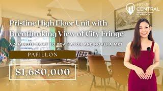 Papillon: Condominium Home Tour | Pristine High Floor Unit with Breathtaking View of City Fringe