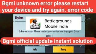 fix Bgmi unknown error. please restart your device and try again. Error code: 1 | bgmi unknown error