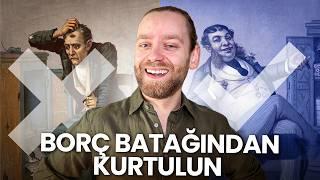 Borç Batağından Kurtulmanın EN HIZLI ve EN GERÇEKÇİ Yolu