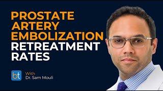 Prostate Artery Embolization: Retreatment Rates & PAE Utility | BackTable Clips