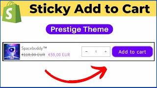 Sticky Add To Cart Button on Shopify Prestige Theme | Without App [100% Working]