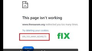 Fix ERR_TOO_MANY_REDIRECTS This page isn't working google chrome - Redirected you too many times