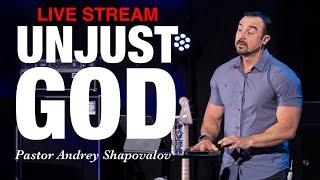 Live Stream - Pastor Andrey Shapovalov "Unjust God" (17/03/24)