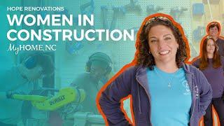 Building Futures: Hope Renovations Empowers Women in Construction | My Home, NC