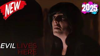   Evil Lives Here 2025  Three-and-A-Half Hours of Hell 2025 Crime Documentary FULL HD 2025