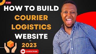 How to Build Courier Shipping Logistics Website (STEP BY STEP)