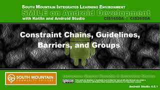 Android 02B - Constraint Chains, Guidelines, Barriers, and Groups