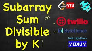 Subarray Sums Divisible by K | LeetCode 974 | C++, Java, Python