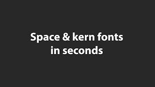 Smart Spacing & Kerning is coming to Fontself