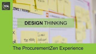 The ProcurementZen Experience - Agile Procurement - Design Thinking