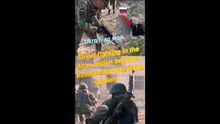 Street fighting in the Azov region between Russian and Ukrainian soldiers #shorts