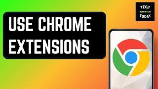 How to Use Chrome Extensions on Android