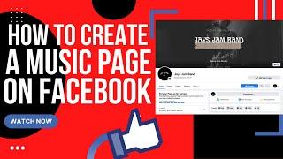 How To Create A Facebook Page For Your Music Group 2022