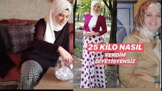 25 KİLO DIYETISTENSIZ Nasıl Verdim ! |Çekiliş sonucu