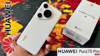 HUAWEI Pura 70 Pro - Unboxing and Hands-On