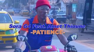 Sora G4 Feat Amet Thioune- Patience