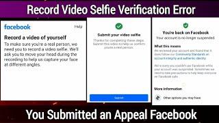 You Submitted an Appeal Facebook | Record Video Of Yourself |We Suspended Your Account Facebook 2024