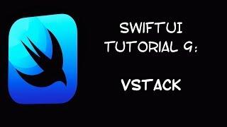 SwiftUI Tutorial 9: VStack Layout