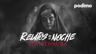 Relatos de la Noche: Sin Censura | Tráiler