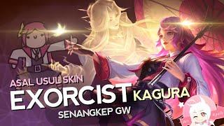 Asal Usul Skin Exorcist Kagura Senangkep Gw feat. @arckyufy - MLBB Indonesia