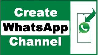 How to Create WhatsApp Channel (NEW)