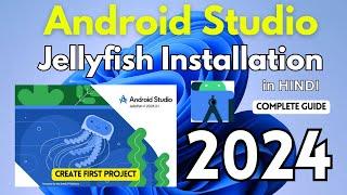 How to Install Android Studio on Windows 11/10 [2024] |Android Studio Jellyfish|Create First Android