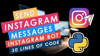 I made an Instagram Bot that send Direct messages..!