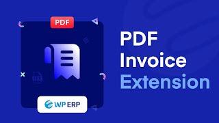 Use PDF Invoice Extension For WordPress Accounting