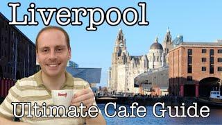 Liverpool’s Best Cafes  | 5 of the BEST independent cafes in Liverpool - chosen by a local! ️