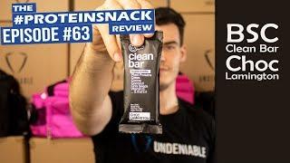 BSC - Clean Bar - Choc Lamington -  #Proteinsnack Review - Ep 63