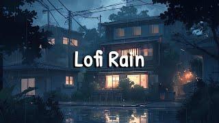 Lofi Rain ️ Lofi Hip Hop Mix with Soothing Rain Ambience [ Beats To Relax / Chill To ]