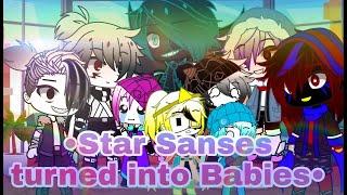 •Star Sanses turned into babies + Lust• {Gacha Club} Part 1