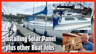 Installing Solar on our Bavaria 36 Sail Boat, also other boat jobs! ️ Sailing Sea Star