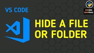 VS Code Tutorial: Hide A File Or Folder From VS Code Explorer | Hide __PYCACHE__ Folder