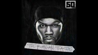 50 Cent - The Kanan Tape ( Full Mixtape ) NEW 2015