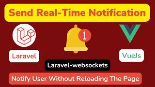 Send Real-Time Notification In Laravel And Vuejs | Real-Time Notification | Laravel Broadcast | Ajay