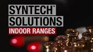 Syntech™ Solutions: Indoor Ranges