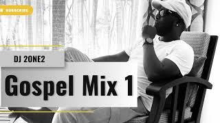 GOSPEX MIX 1 DJ 2ONE2 (Solomon Mkubwa, Guardian Angel, Gloria Muliro, Eunice Njeri, Joel Lwanga