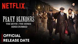 Peaky Blinders Hindi Dubbed | Peaky Blinders Movie Release Date | Peaky Blinders Series Hindi Dubbed