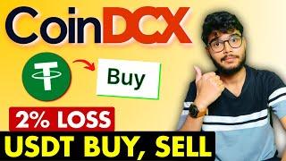 2% LOSS - CoinDCX USDT Fees and Charges | CoinDCX Fees and Charges | CoinDCX USDT Buy and Sell FEES