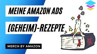 Mit MerchJar Rezepten die Werbung automatisieren | Merch by Amazon Advertising Tipps und Tricks