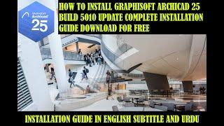 HOW TO INSTALL GRAPHISOFT ARCHICAD 25 Build 5010 COMPLETE INSTALLATION GUIDE