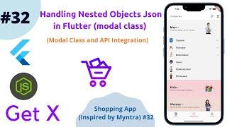 Flutter - Handling Nested complex Json Data || Modal Class creation || GetX API Integration #32