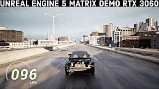 Unreal Engine 5 Matrix Demo RTX 3060