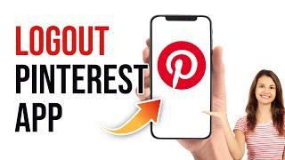 Pinterest Logout | Pinterest App Log Out Guide | Pinterest Account Sign Out 2023