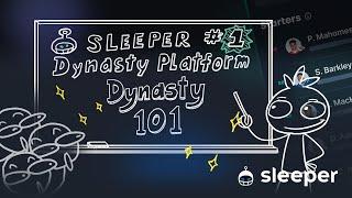 Welcome to Dynasty 101 by Sleeper, #1 Dynasty Platform. By Far.