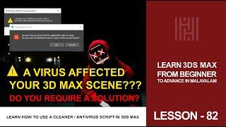 3Ds Max Tutorial Lesson 82 / Learn How To Use A Cleaner / Antivirus script In 3Ds Max