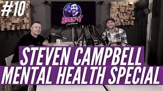 MENTAL HEALTH SPECIAL | Coach & Mentor Steven Campbell | Kickin' It With Liam Harrison | Ep.10